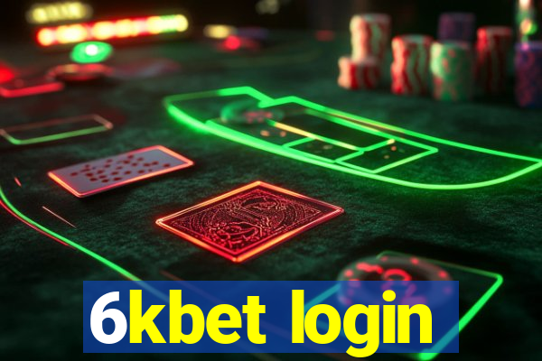 6kbet login